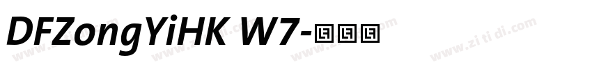DFZongYiHK W7字体转换